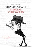 Obra completa III. Estudios sobre Oviedo