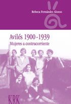 Aviles (1900-1939) Mujeres a contracorriente