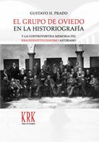 Grupo de Oviedo en la historiografía y controvertida memoria de krausoinstitucionismo asturiano