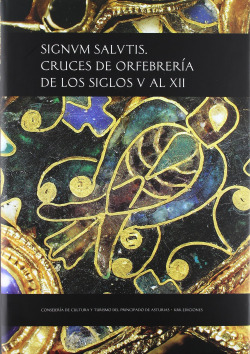 Signum salutis. Cruces orfebreria siglos V al XII