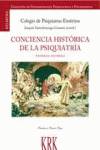 Conciencia histórica de la psiquiatría