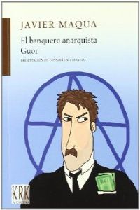 Banquero anarquista. guor (a escena)
