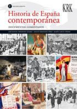 Historia de España contemporánea, 2 Bachillerato. Documentos comentados
