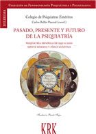 Pasado, presente y futuro de la psiquiatria: psiquiatría española de 1950 a 2000