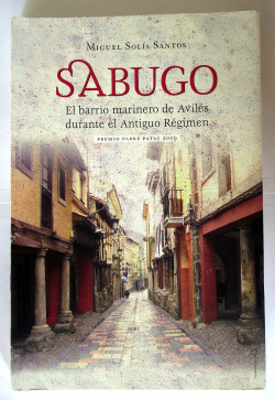 Sabugo. barrio marinero de avilés durante el antiguo régimen