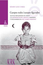 Cuerpos reales / cuerpos figurados (coleccion alternativas)