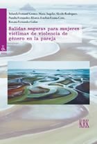 Salidas seguras para mujeres víctimas de violencia género en la pareja