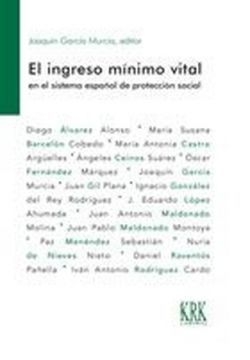 Ingreso minimo vital en el sistema español de protección social, el