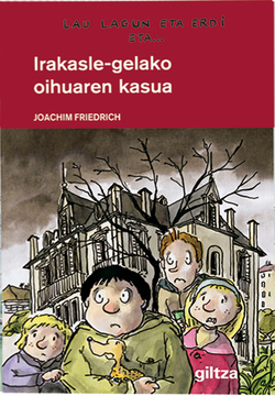 IRAKASLE GELAKO OIHUAREN KASUA