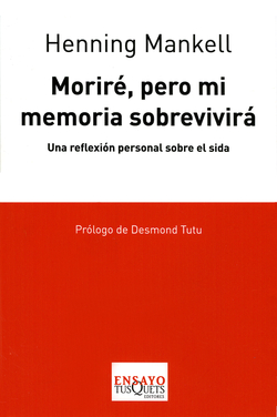 Moriré, pero mi memoria sobrevivirá