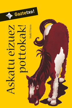ASKATU EIZUEZ POTTOKAK! - BIZK -