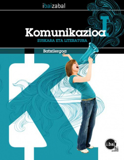 KOMUNIKAZIOA 1ºBATXILEROAK