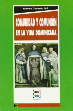 Comunidad y Comunión en la vida dominicana