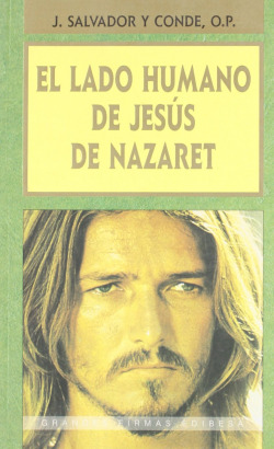 El lado humano de Jesús de Nazaret