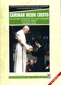 Caminar desde Cristo.Instrucción