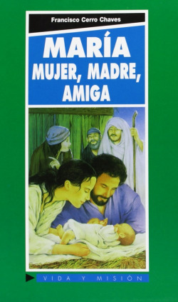 María.Mujer, madre, amiga