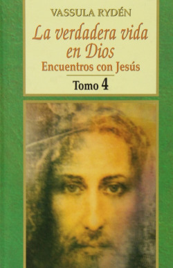 Verdadera vida en Dios IV, La