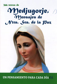 366 Textos de Medjugorje.Mensajes de Nuestra Señora de la Paz