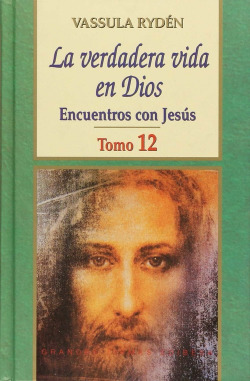 La verdadera vida en Dios, 12