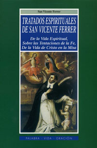 Tratados espirituales de San Vicente Ferrer