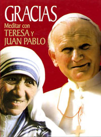 Gracias.Meditar con Teresa y Juan Pablo II