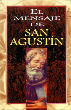 Mensaje de San Agustín, El