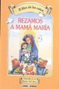 Rezamos a mamá María