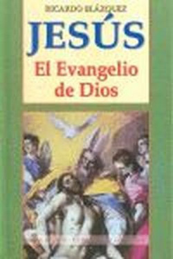 Jesús, el evangelio de Dios