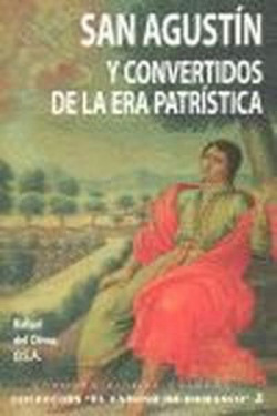 San agustín y convertidos de la era patrística