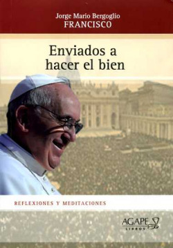 Enviados a hacer el bien