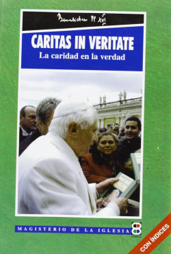 CARITAS IN VERITATE. (EDIBESA). CARIDAD EN LA VERDAD