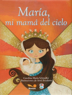 María mi mamá del cielo