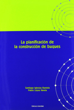La planificación de la construcción de buques
