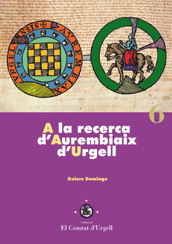 A la recerca d´Aurembiaix d´Urgell