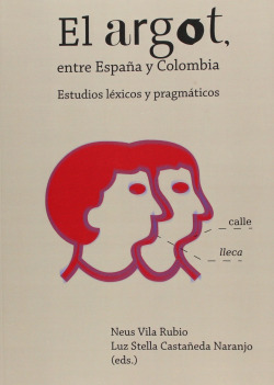 El argot, entre España y Colombia.