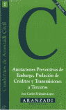 ANOTACIONES PREVENTIVAS EMBARGO PRELACION CREDITOS