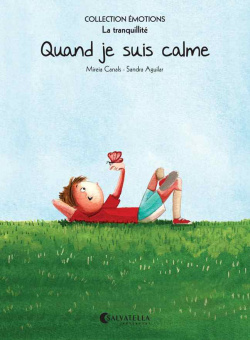 La tranquillite:quand je suis calme