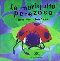 La Mariquita Perezosa