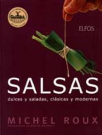 Salsas:dulces y saladas, clásicas y modernas