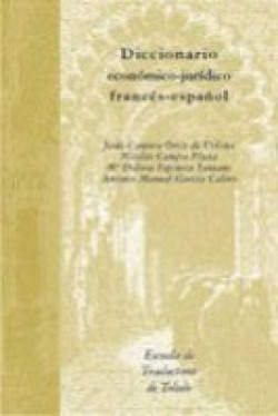 DICCIONARIO ECONOMICO-JURIDICO FRANCES-ESPAÑOL