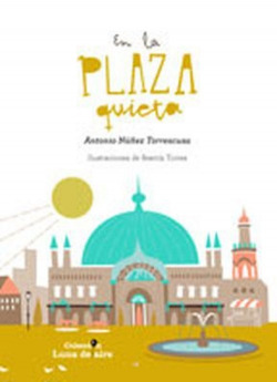 En la plaza quieta