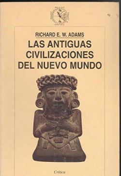 ANTIGUAS CIVILIZACIONES DEL NUEVO MUNDO