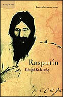 Rasputín. Su verdadera historia