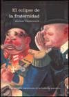 El eclipse de la fraternidad. Una revisión republicana de la tradición socialist