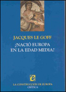¿Nació Europa en la Edad Media?