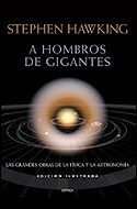 A hombros de gigantes. Los grandes textos de la física y astronomía