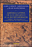America latina: De los orígenes a la independencia Tomo I