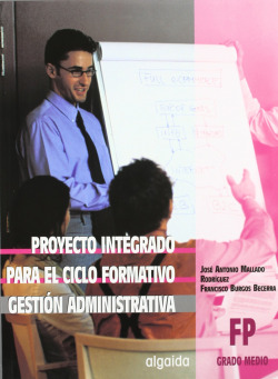 Proyecto Integrado De Trabajo Para Gestion Administrat