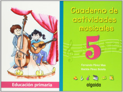 ANT/(05).CUAD.ACTIV.MUSICALES 5O.PRIM.(ALGAIDA)