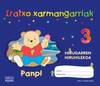 Iratxo Xarmangarriak 3 urte. Hirugarren Hiruhilekoa